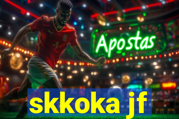skkoka jf